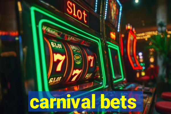 carnival bets